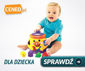 Dla dziecka - wybierz na Ceneo.pl